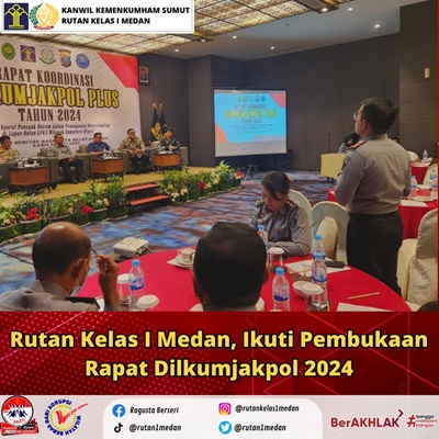 Rutan Kelas I Medan Menghadiri Pembukaan Rapat Dilkumjakpol Plus Tahun 2024